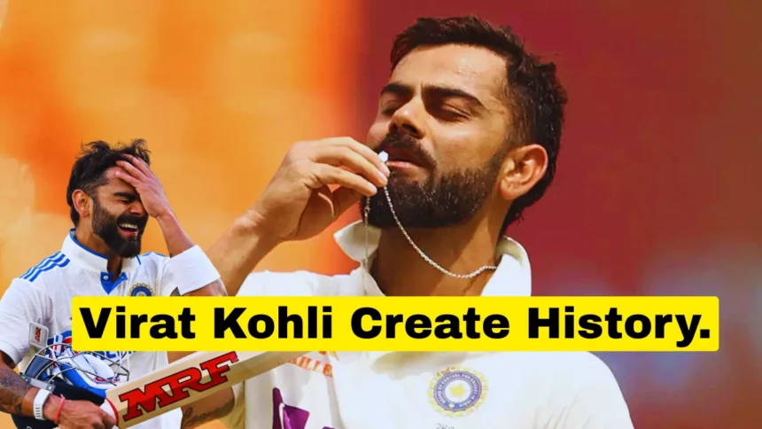 Virat Kohli Create History