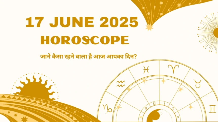 17 June 2025 Rashifal