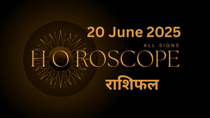 20 June 2025 Rashifal