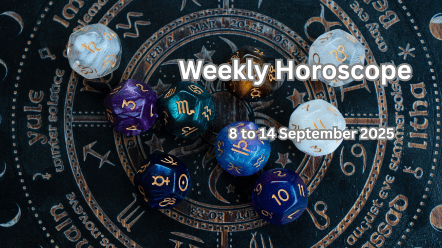Weekly Horoscope 8 to 14 September 2025